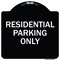 Signmission Reserved Parking Residential Parking Heavy-Gauge Aluminum Sign, 18" x 18", BW-1818-23034 A-DES-BW-1818-23034 - alternate 1